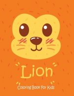 Lion Coloring Book For Kids: Animal Coloring book Great Gift for Boys & Girls, Ages 4-8