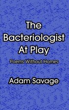 Bacteriologist At Play