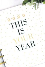2020 This Is Your Year: THIS Happy Note, IS Happy Note, YOUR Happy Note