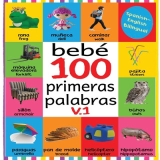 Bebé 100 primeras palabras V.1: Flash Cards in Kindle Edition, Baby First 100 Words Bilingual, Flash Cards for Babies First Spanish and English, Baby