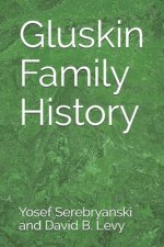 Gluskin Family History