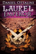 Laurel Emperor: Book Five of the Steam Empire Chronicles