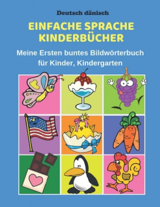 Deutsch dänisch Einfache Sprache Kinderbücher Meine Ersten buntes Bildwörterbuch für Kinder, Kindergarten: Erste Wörter Lernen Karteikarten Vokabeln V