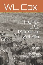 Hunt-U.S. Marshal Vol 45: The Matrix Repercussions