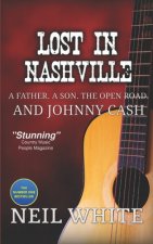 Lost In Nashville: A Father. A Son. The Open Road. And Johnny Cash