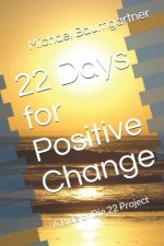 22 Days for Positive Change: A Ride or Die 22 Project