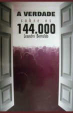 A Verdade Sobre os 144.000