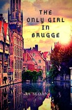 The Only Girl in Brugge