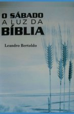 O Sábado ? Luz da Bíblia