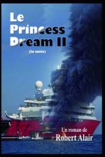 Le Princess Dream II: (la suite)