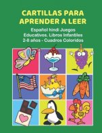 Cartillas para Aprender a Leer Espa?ol hindi Juegos Educativos. Libros Infantiles 2-8 a?os - Cuadros Coloridos: 200 primeras palabras flashcards espa?