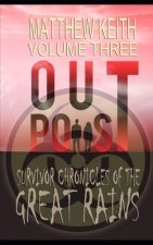 Outpost Book Three: A Dystopian Novel set in a Post-Apocalyptic World