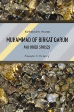 Muhammad of Birkat Qarun and Other Stories