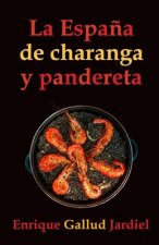 La Espa?a de charanga y pandereta