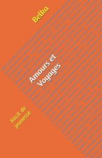 Amours et Voyages: Récit de jeunesse