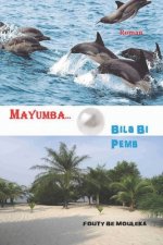 Mayumba...: Bila Bi Pemb