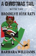 A Christmas Tail with the Brooklyn Rink Rats