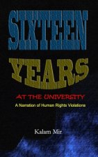 Sixteen Years at The University: A Narration of Human Rights Violations