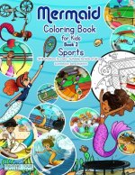 Mermaid Coloring Book for Kids - Book 2 - Sports: 34 Illustrations to Color - Suitable for Kids of all ages