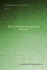 Title VII Prima Facie Cases: Volume 1