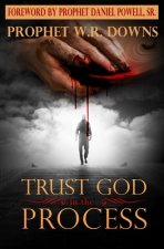 Trust God in The Process