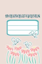 Hausaufgaben: Heft für deine Hausaufgaben - einfach aber schön gestaltet / Geschenk zum Schulanfang / 89 Seiten/