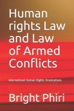 Human rights Law and Law of Armed Conflicts