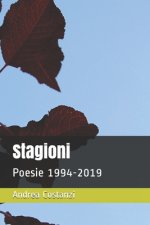Stagioni: Poesie 1994-2019
