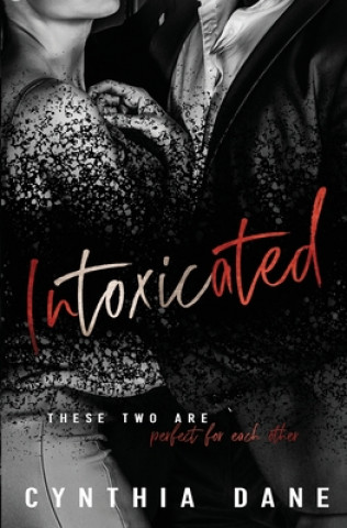Intoxicated
