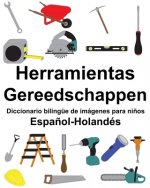Espa?ol-Holandés Herramientas/Gereedschappen Diccionario bilingüe de imágenes para ni?os