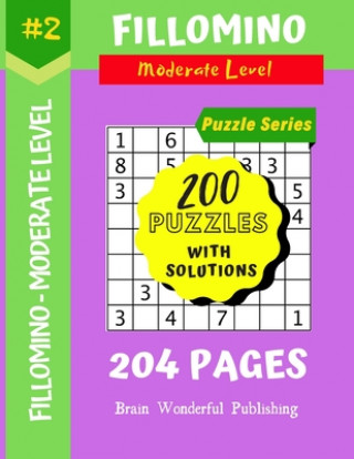 Fillomino Puzzle Series: 200 Brain Teasers Puzzle Book Collection