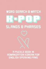 K-POP Slangs & Phrases: Word And Match Search Puzzle Activity Game Book In Korean And English Language Hand Love Sign Pink Theme Design Soft C