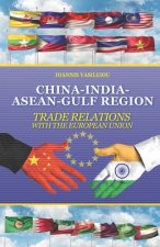 China-India-Asean-Gulf Region: Trade Relations with the European Union