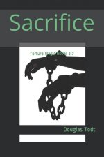 Sacrifice: Torture Magic Novel 2.7