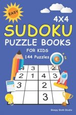 Easy Sudoku Puzzle Books For Kids: 100+ Sudoku Puzzles 4x4 Puzzle Grids with Very Easy, Easy & Medium - Mini Sudoku Books For Kids & Beginner