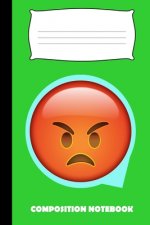 Composition Notebook: Funny Angry Emoji Wide Ruled For Kids