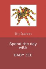 Spend the day with BABY ZEE