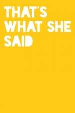 That's What She Said: Hand Writing Paper