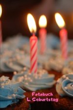 Fotobuch: 4. Geburtstag: Zum Einkleben von geschossenen Fotos Ihres Babys bzw. Kindes bei der Geburtstagsfeier