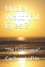 Under Watchful Eyes 2: 