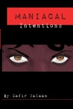 Maniacal Intentions