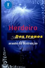 Herdeiro dos tronos: Arauto da destruiç?o