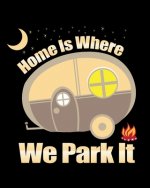Home Is Where We Park It: Family Camping Memories