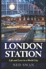 London Station: Life and Love in a World City