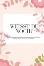 Weißt du noch? Ein Erinnerungsbuch für Paare: liebesbuch zum selbstgestalten I Geschenkidee für den Partner Ehemann Ehefrau I individuelles Geschenk z