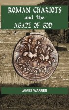 Roman Chariots and the Agape of God