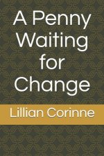 A Penny Waiting for Change