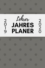 Lehrer Jahres Planer 2019 2020: A5 Lehrerplaner PUNKTIERT Geschenkidee für Lehrer - Abschiedsgeschenk Grundschule - Klassengeschenk - Dankeschön - Ges