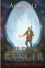 Dark Ranger Arc 1