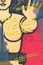 The Vietnam Whore: How Asian Prostitutes defeated the United States of America